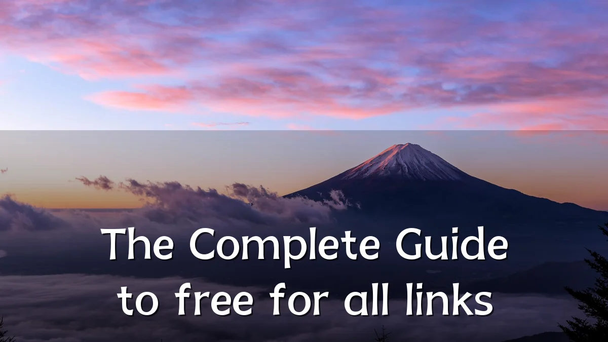 The Complete Guide to free for all links