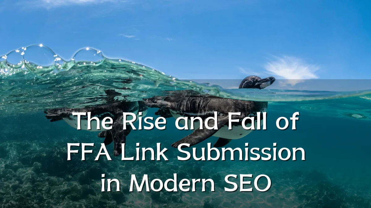 The Rise and Fall of FFA Link Submission in Modern SEO